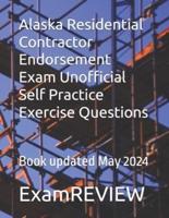 Alaska Residential Contractor Endorsement Exam Unofficial Self Practice Exercise Questions