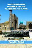 Samarkand, Ouzbékistan Guide De Voyage
