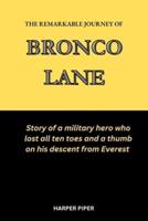 The Remarkable Journey of Bronco Lane