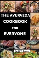 The Ayurveda Cookbook for Everyone