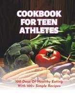 Cookbook For Teen Athletes