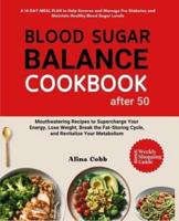 Blood Sugar Balance Cookbook for After 50