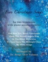 Five Christmas Songs - Two Trombones With Piano Accompaniment