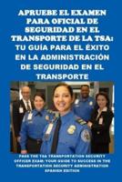Apruebe El Examen Para Oficial De Seguridad En El Transporte De La TSA