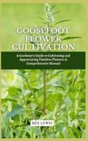 Goosefoot Flower Cultivation
