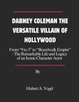 Dabney Coleman the Versatile Villain of Hollywood