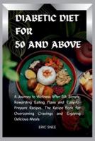 Diabetic Diet for 50 and Above