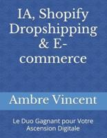 IA, Shopify Dropshipping & E-Commerce
