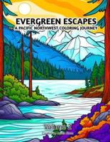 Evergreen Escapes A Pacific Northwest Coloring Journey