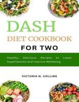 DASH Diet Cookbook for Two