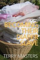 Becoming Their Diaper Slave