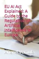 EU AI Act Explained