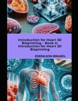 Introduction for Heart 3D Bioprinting - Book 4
