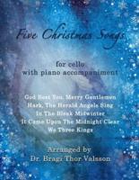 Five Christmas Songs - Cello With Piano Accompaniment