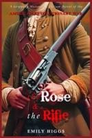 The Rose & The Rifle