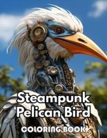 Steampunk Pelican Bird Coloring Book