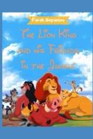 The Lion King and His Friends in the Jungle