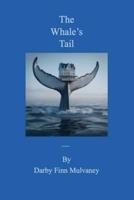 The Whale's Tail