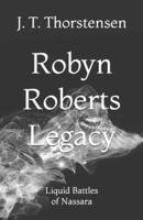 Robyn Roberts Legacy