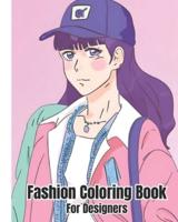 Fashion Coloring Book For Designers