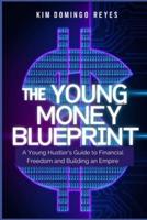 The Young Money Blueprint