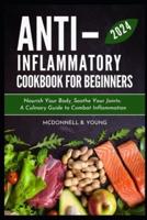 Anti-Inflammatory Diet for Beginners 2024