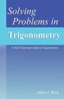 Solving Problems in Trigonometry