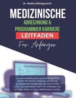 MEDIZINISCHE ABRECHNUNG & Programmier Karriere LEITFADEN FÜR ANFÄNGER