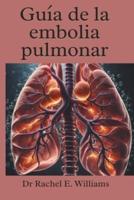 Guía De La Embolia Pulmonar