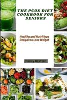 The Pcos Diet Cookbook for Seniors