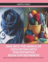 Dive Into the World of Crocheting With This Definitive Book for Beginners