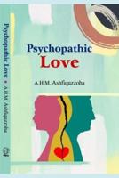 Psychopathic Love