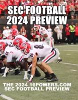 The 2024 16Powers.com SEC Football Preview