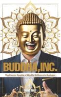 Buddha, Inc.