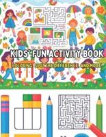 Kids' Fun Activity Book