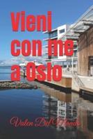 Vieni Con Me a Oslo