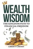 "Wealth Wisdom"