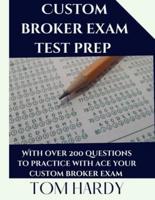 Custom Broker Exam Test PREP