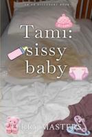 Tami - Sissy Baby