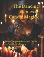 The Dancing Flames of Candle Magick