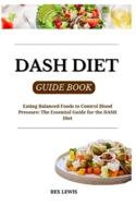 Dash Diet Guide Book