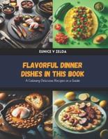 Flavorful Dinner Dishes in This Book