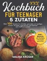 Kochbuch Für Teenager 5 Zutaten