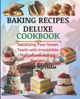 Baking Recipes Deluxe Cookbook