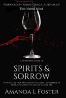 A ZeroFierce Guide to Spirits & Sorrow