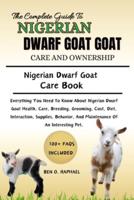 The Ultimate Guide to Nigerian Dwarf Goat Care and Ownership