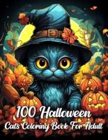 100 Halloween Cats Coloring Book For Adult