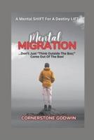 Mental MIGRATION