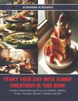 Start Your Day With Yummy Creations in This Book