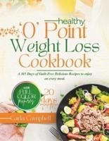 Healthy 0 Point Weight Loss Cookbook